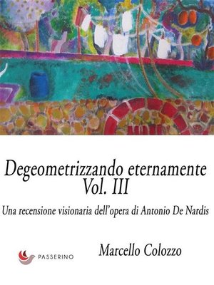 cover image of Degeometrizzando eternamente Volume III